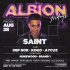 Albion Fridays ft. Saint