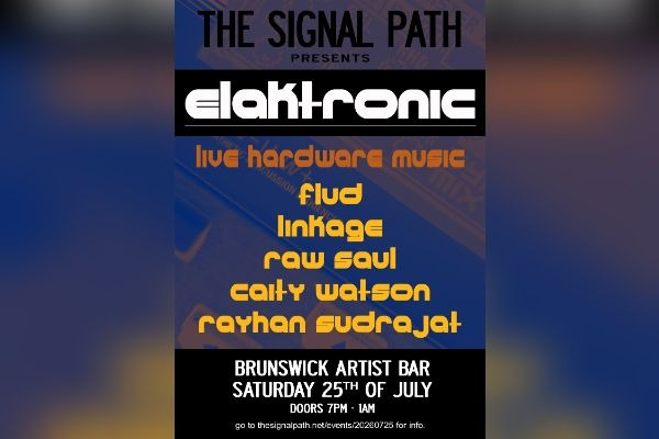 THE SIGNAL PATH PRESENTS: ELAKTRONIC live at Brunswick Ballroom - Concert poster
