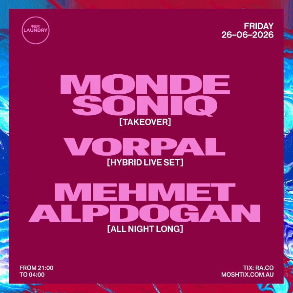 Chinese Laundry Invites MONDE SONIQ FT. VORPAL [HYBRID LIVE SET] + MEHMET ALPDOGAN [ALL NIGHT LONG] live at Chinese Laundry - Concert poster