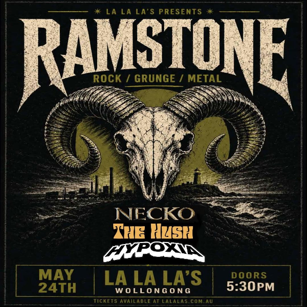 RAMSTONE w/ Necko // The Hush // Hypoxia live at La La La's - Concert poster