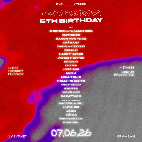 Lost Sundays Block Party - June 7 [5th Birthday] ft. 6 SENSE b2b William Kiss, Baron Von Trax, James Pepper, Shuffa, Crÿbaby, Waxx Off, Harry Hayes and more live at ivy Sydney - Concert poster