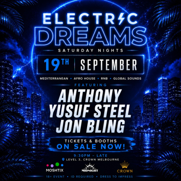 ELECTRIC DREAMS: RnB - HipHop & Commercial CLUB live at Level 3 Crown - Crown Melbourne - Concert poster