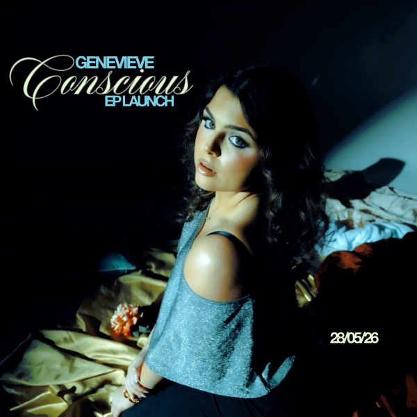 GENEVIEVE: Conscious EP Launch live at Oxford Art Factory in Sydney on May 28, 2026 - Concert poster