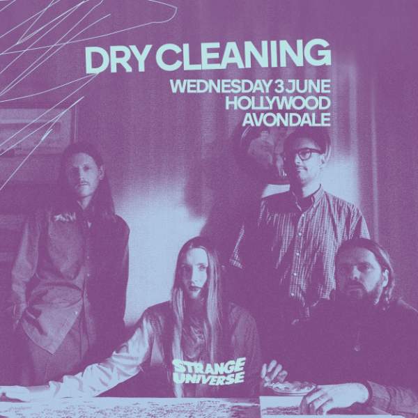 Dry Cleaning w/ Womb | Auckland | Strange Universe (Winter) live at The Hollywood Avondale - Concert poster