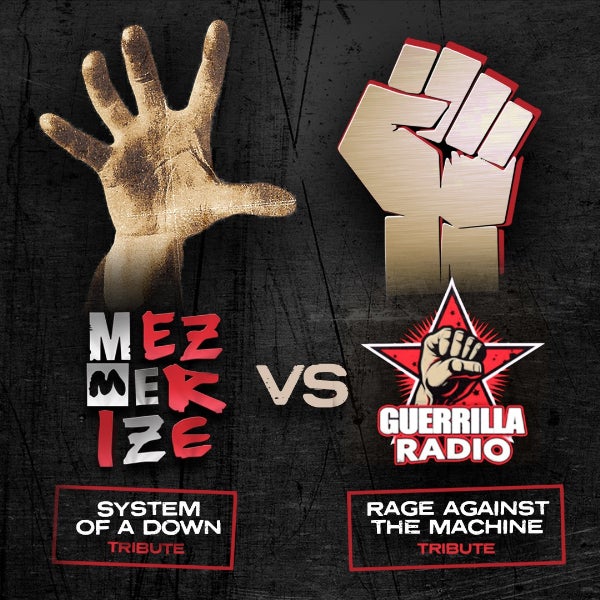 SYSTEM OF A DOWN AND RAGE AGAINST THE MACHINE TRIBUTE SHOW