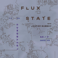 Flux State + Jaspar Gubbay live at Lazybones Lounge Restaurant & Bar - Concert poster