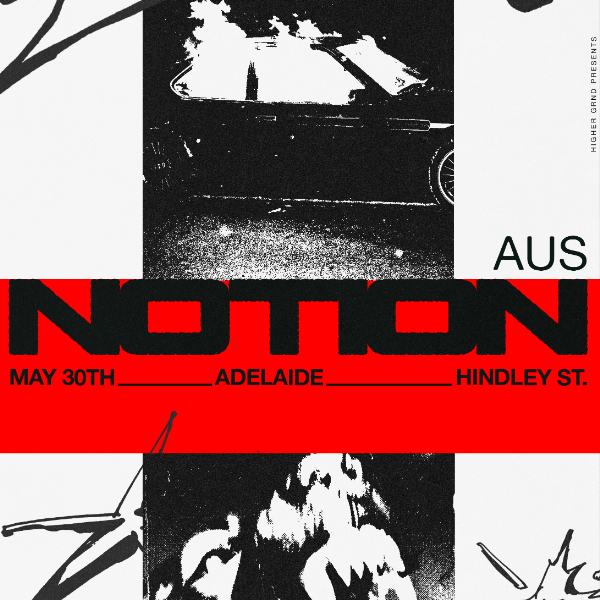 Higher Grnd & Radar presents Notion (UK) live at Hindley St Music Hall - Concert poster