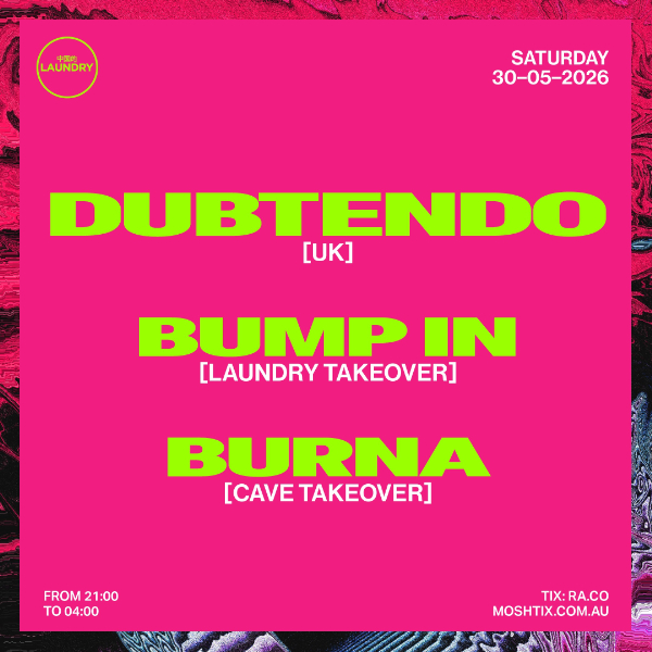 Chinese Laundry Invites BUMP IN ft. DUBTENDO [UK] + BURNA [BOORLOO/PERTH] + DEENS live at Chinese Laundry - Concert poster