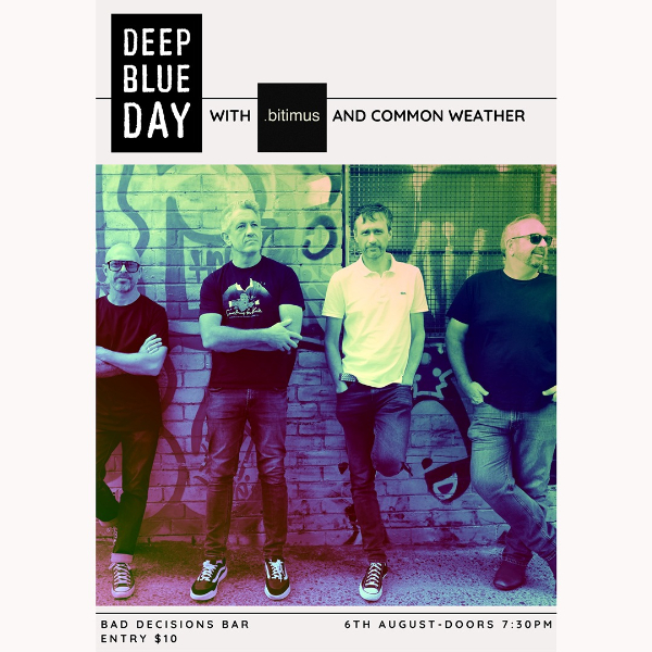 Deep Blue Day live at Bad Decisions Bar - Concert poster