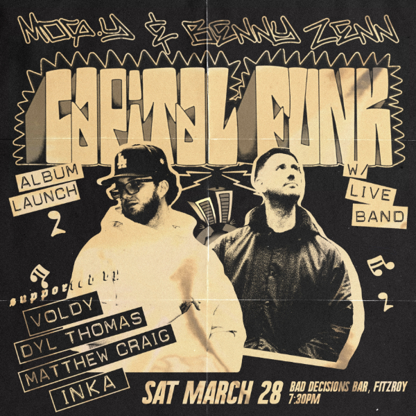 Mog.Y & Benny Zenn pres. ‘CAPITAL FUNK’ with Live Band live at Bad Decisions Bar in Fitzroy on March 28, 2026 - Concert poster