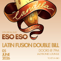 Candela + Eso Eso live at Lazybones Lounge Restaurant & Bar - Concert poster