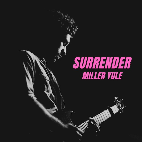 Miller Yule - SURRENDER - Album Release Show live at The Tuning Fork - Concert poster