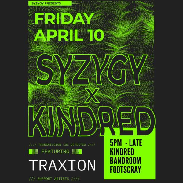 SYZYGY PRES. TRAXION live at Kindred Bandroom in Footscray on April 10, 2026 - Concert poster