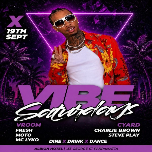 VIBE Saturdays - The Biggest Party in the West live at The Albion Hotel - Concert poster