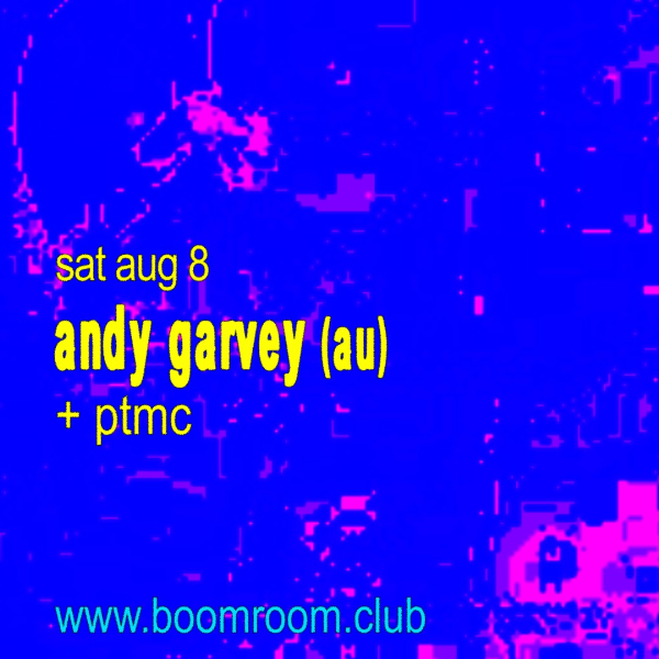 Andy Garvey (AU) + PTMC live at boomroom - Concert poster