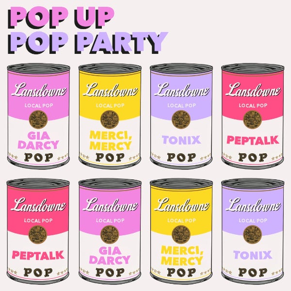 PEPTALK AND PALS POP UP POP PARTY - 100 YEARS OF THE LANSDOWNE
