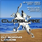 Closure Present: DJ BORING & LOODS (S.C.D.D)