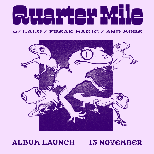 Quarter Mile 'Gecko' Album Launch live at A Smith St Basement - Concert poster