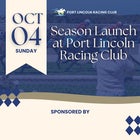 Season Launch at Port Lincoln Racing Club