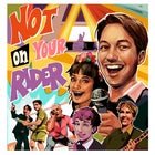 Not On Your Rider - April Edition