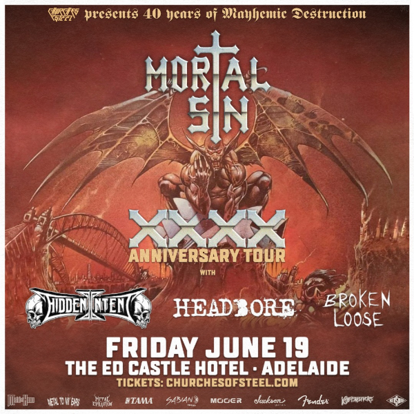 Mortal Sin - 40 Years of Mayhemic Destruction Australian Tour w/ Hidden Intent - Adelaide live at The Ed Castle - Concert poster