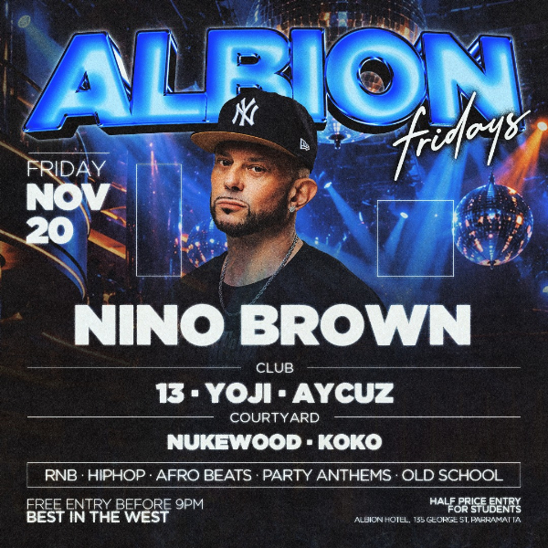 Albion Fridays ft. Nino Brown live at The Albion Hotel - Concert poster