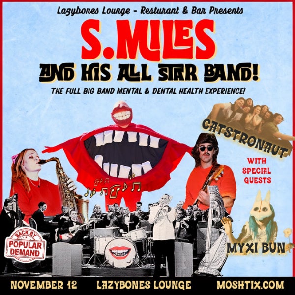 S.MILES AND HIS ALL-STAR BIG BAND RETURNS!