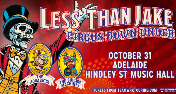 Less Than Jake - 'Circus Down Under' Tour