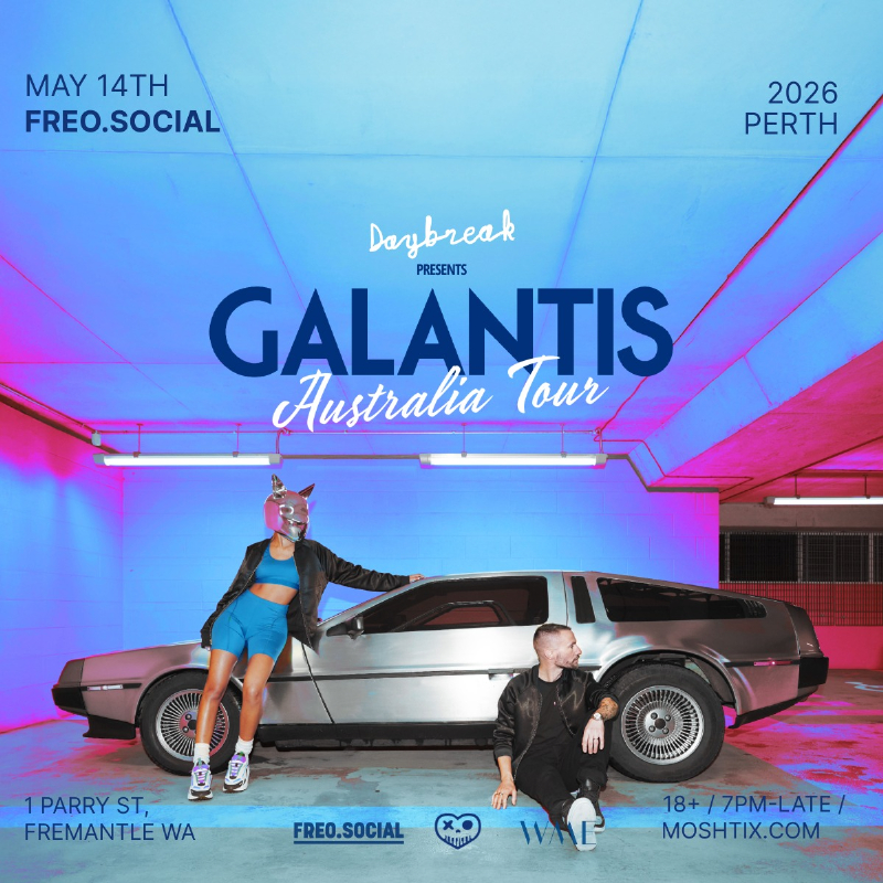 GALANTIS (SWEDEN) live at Freo.Social in Perth on May 14, 2026 - Concert poster