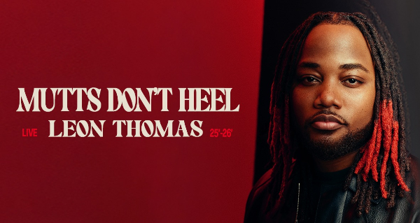 Leon Thomas - Mutts Don't Heel Tour live at Hindley St Music Hall - Concert poster