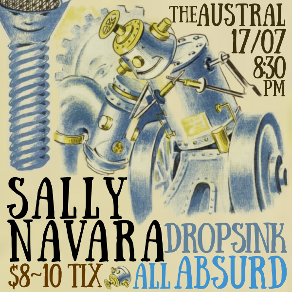 SALLY NAVARA + DROPSINK + ALL ABSURD (18+) live at The Austral Hotel - Concert poster