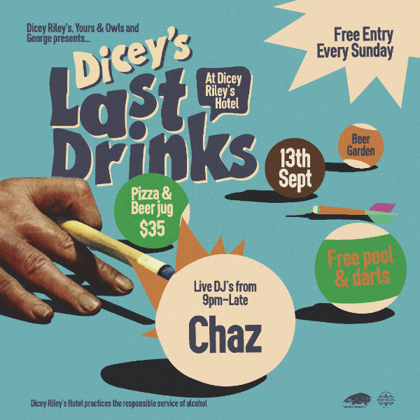 LAST DRINKS w/ CHAZ live at Dicey Riley's - Concert poster