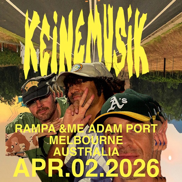 Keinemusik live at Flemington Racecourse - The Nursery in Flemington on April 02, 2026 - Concert poster