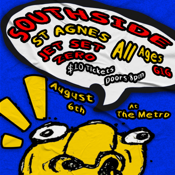 SOUTHSIDE + ST AGNES + JET SET ZERO live at The Hotel Metropolitan - Concert poster