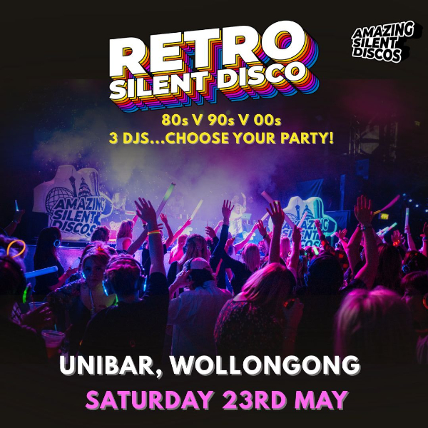 80s 90s 00s Retro Silent Disco – Wollongong live at University of Wollongong - Concert poster