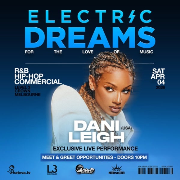 ELECTRIC DREAMS: DaniLeigh [USA] Live Performance at Level 3 Crown - Crown Melbourne