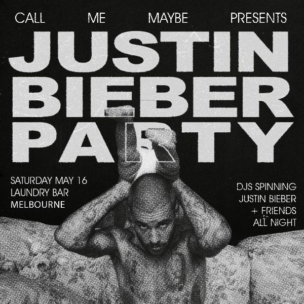 Justin Bieber Party - Fitzroy Melbourne live at Laundry Bar - Concert poster