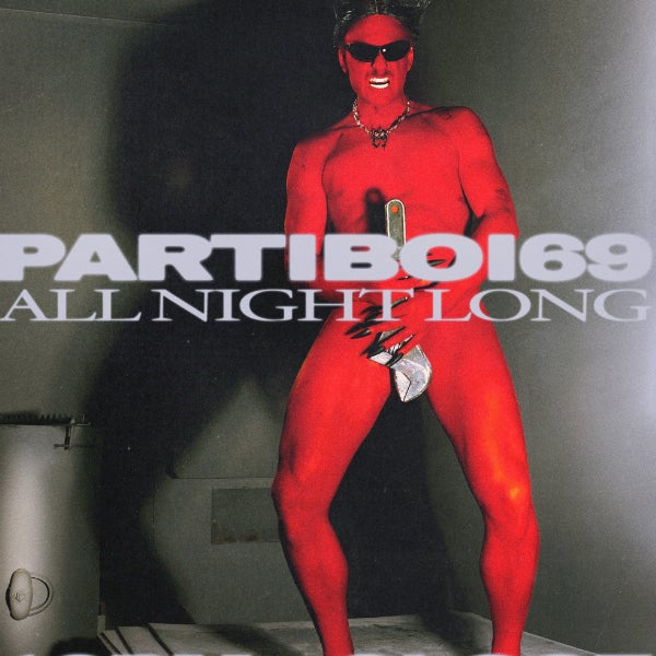 PARTIBOI69 ALL NIGHT LONG