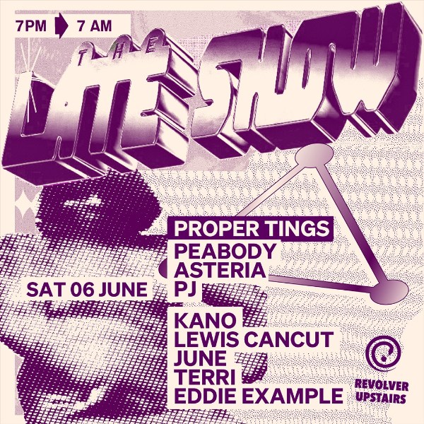 Proper Tings Takeover — The Late Show live at Revolver Nightclub - Concert poster