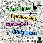 GREAT JOB! | BUKOWSKI | OSCAR THE WILD | TALK HEAVY