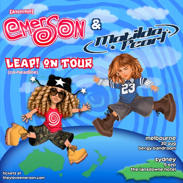 Emerson & Matilda Pearl: Leap! On tour