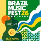 CI BRAZIL MUSIC FEST ADELAIDE 26 (All Ages)