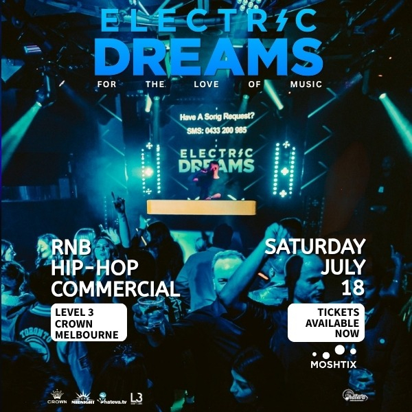 ELECTRIC DREAMS: RnB CLUB live at Level 3 Crown - Crown Melbourne - Concert poster
