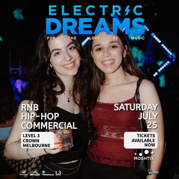 ELECTRIC DREAMS: RnB CLUB live at Level 3 Crown - Crown Melbourne - Concert poster