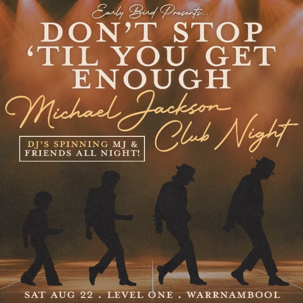 Don't Stop 'Til You Get Enough: Michael Jackson Club Night - Warrnambool live at Level One - Concert poster