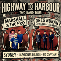 Greg Nunan & The General Jacksons + Marshall & The Fro