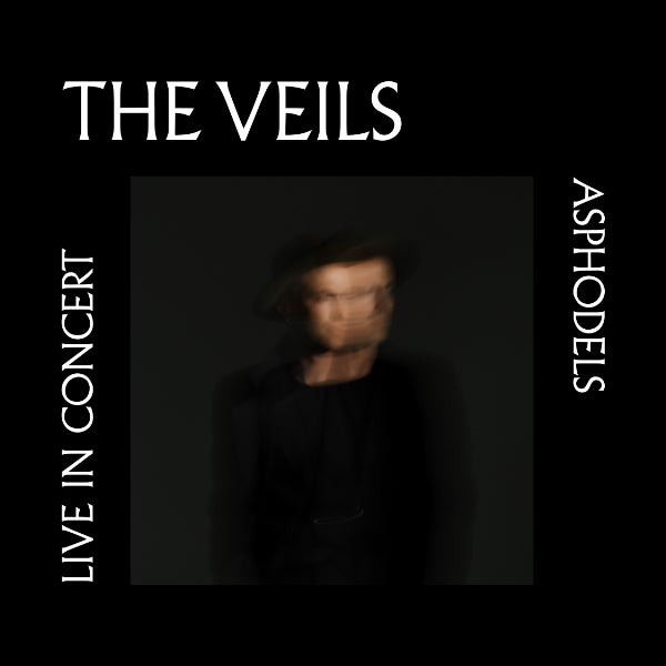 The Veils - Asphodels Album Release Tour