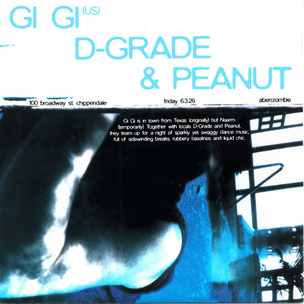 Gi Gi (US), D-Grade & Peanut live at Abercrombie Hotel in  on March 06, 2026 - Concert poster
