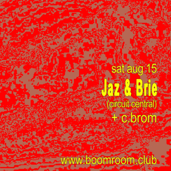 Jaz & Brie + C.brom live at boomroom - Concert poster